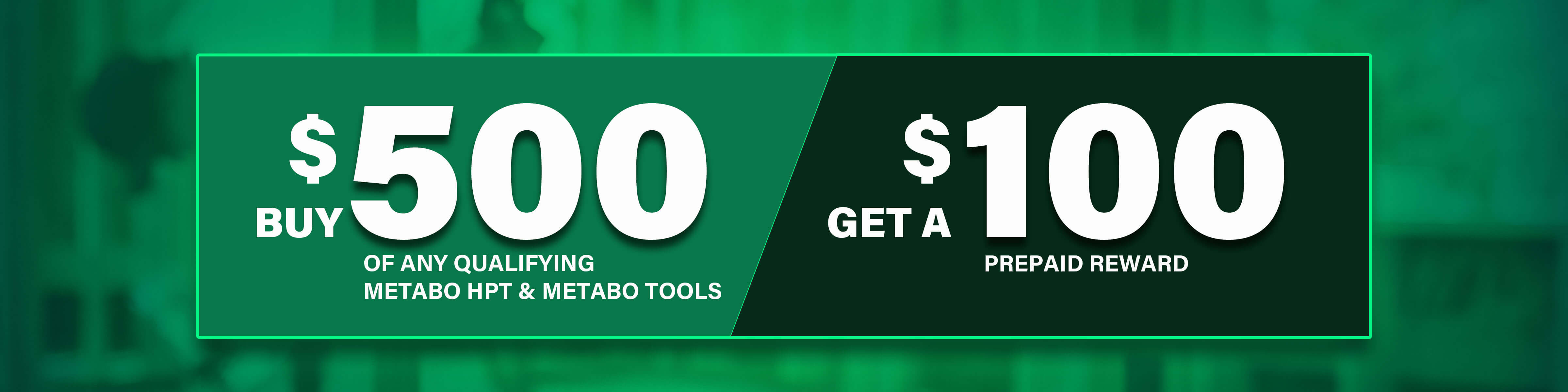 Buy $500 of any qualifying Metabo HPT and/or Metabo tools, get a $500 Virtual Visa Prepaid Card