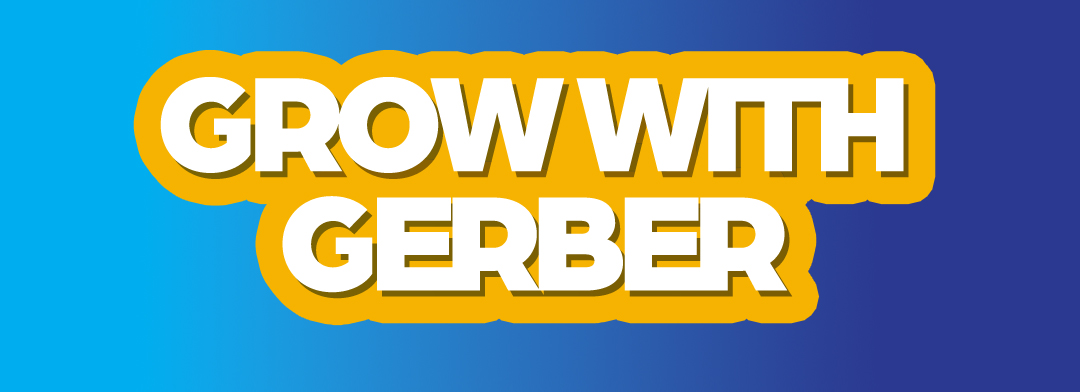 Grow with Gerber