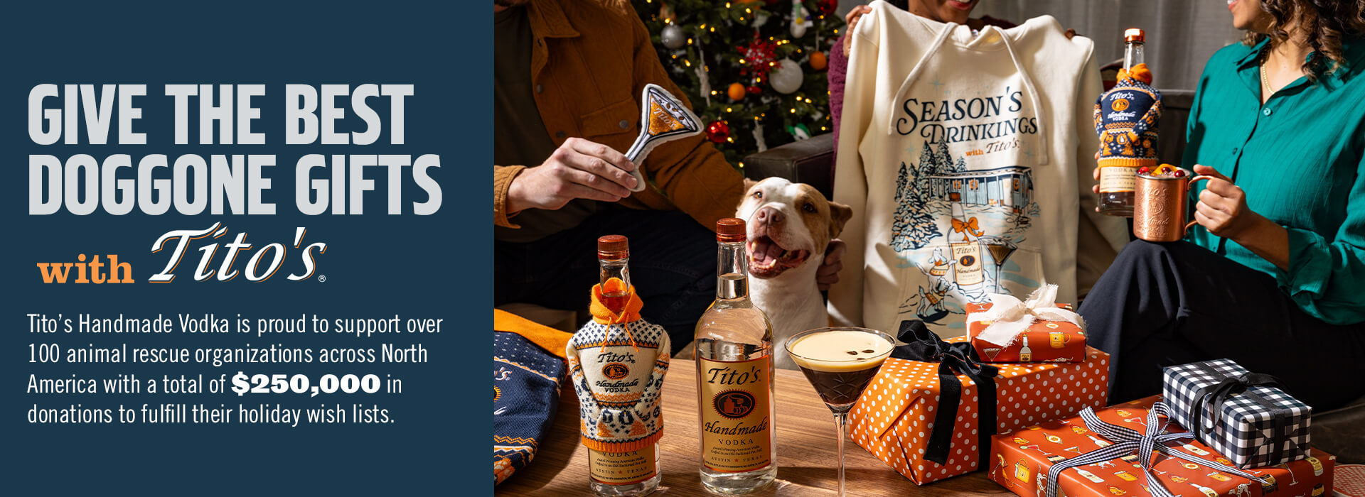 Give The best Doggone Gifts with Titos